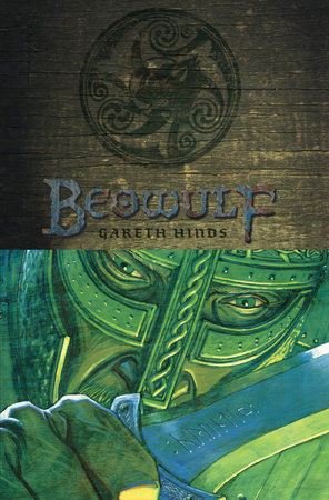 Beowulf: A Graphic Novel; Illustrated by Gareth Hinds by 