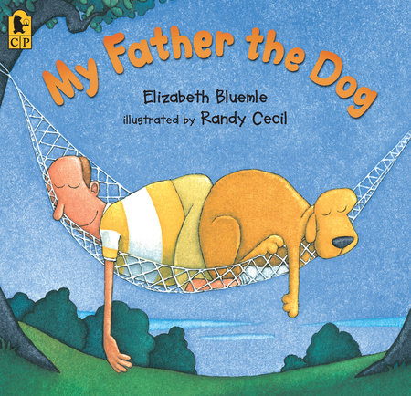My Father the Dog by Elizabeth Bluemle