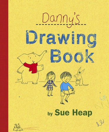 Danny's Drawing Book by Sue Heap