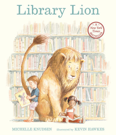 Library Lion by Michelle Knudsen