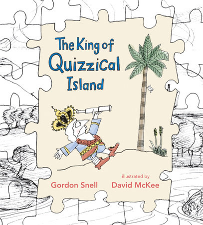 The King of Quizzical Island by Gordon Snell