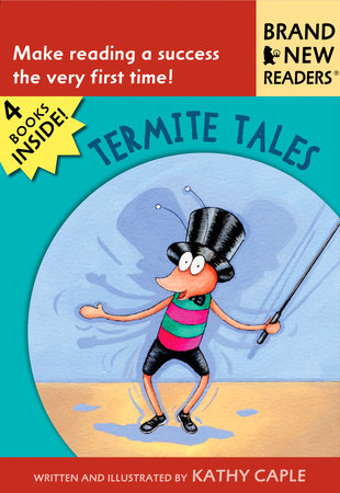 Termite Tales by Kathy Caple; Illustrated by Kathy Caple