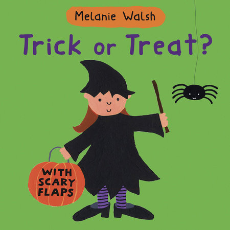 Trick Or Treat? by Melanie Walsh