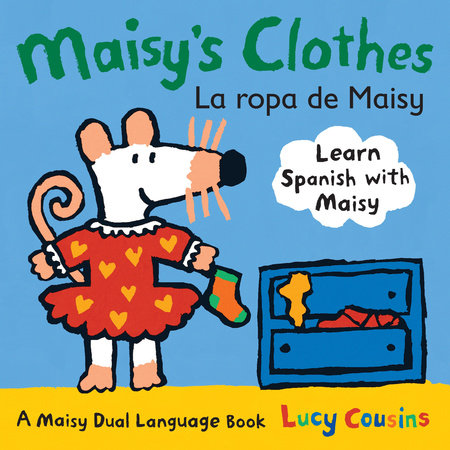 Maisy's Clothes La Ropa de Maisy by Lucy Cousins
