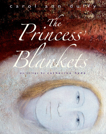 The Princess's Blankets by Carol Ann Duffy