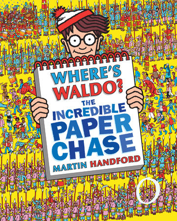Where's Waldo? The Incredible Paper Chase by Martin Handford