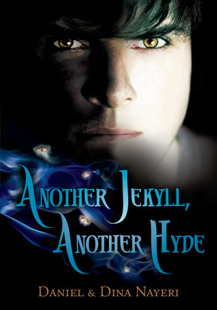 Another Jekyll, Another Hyde by Daniel Nayeri and Dina Nayeri
