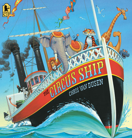 The Circus Ship by Chris Van Dusen