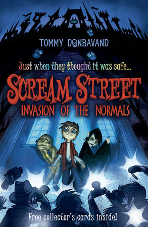 Scream Street: Invasion of the Normals by Tommy Donbavand