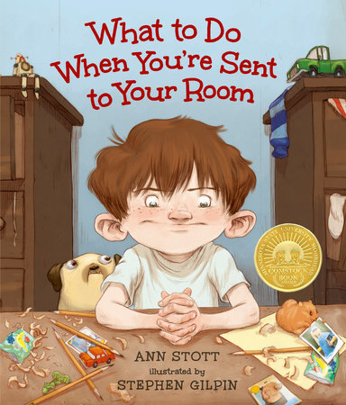 What to Do When You're Sent to Your Room by Ann Stott