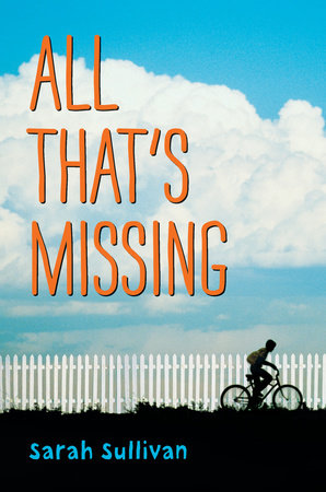 All That's Missing by Sarah Sullivan