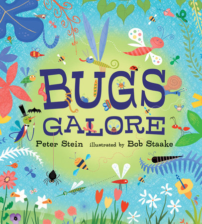 Bugs Galore by Peter Stein