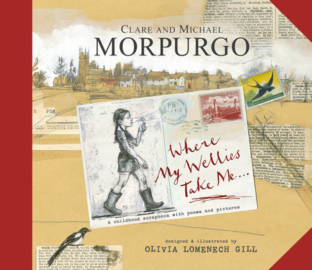 Where My Wellies Take Me by Michael Morpurgo and Clare Morpurgo