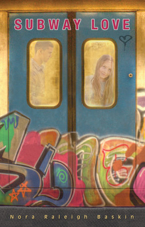 Subway Love by Nora Raleigh Baskin