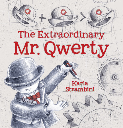 The Extraordinary Mr. Qwerty by Karla Strambini