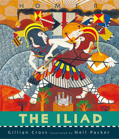 The Iliad by Gillian Cross