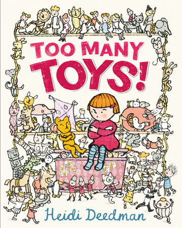 Too Many Toys! by Heidi Deedman