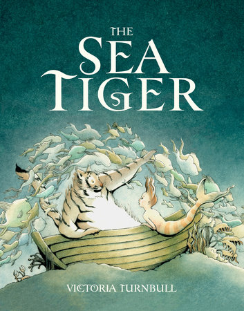 The Sea Tiger by Victoria Turnbull