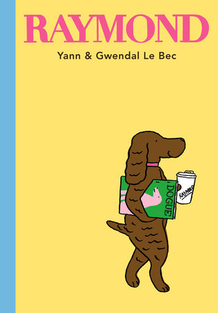 Raymond by Yann Le Bec and Gwendal Le Bec