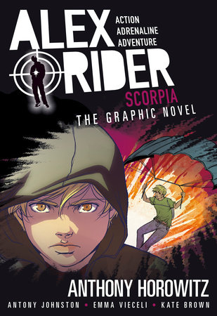 Scorpia: An Alex Rider Graphic Novel by Anthony Horowitz and Antony Johnston; Illustrated by Emma Vieceli and Kate Brown