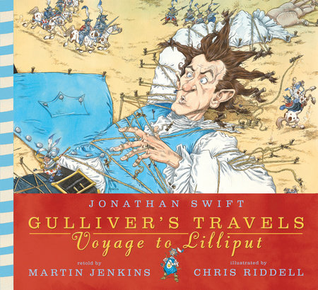 Gulliver's Travels: Voyage to Lilliput by Jonathan Swift