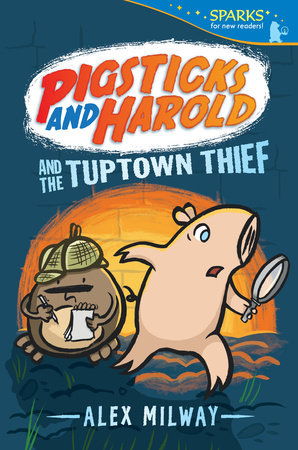 Pigsticks and Harold and the Tuptown Thief