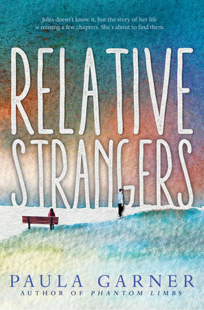 Relative Strangers by Paula Garner