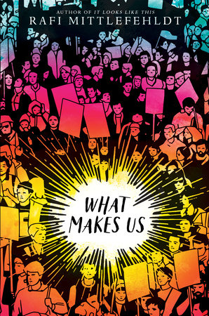 What Makes Us by Rafi Mittlefehldt