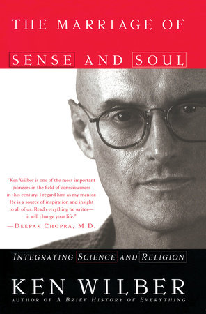 The Marriage of Sense and Soul by Ken Wilber