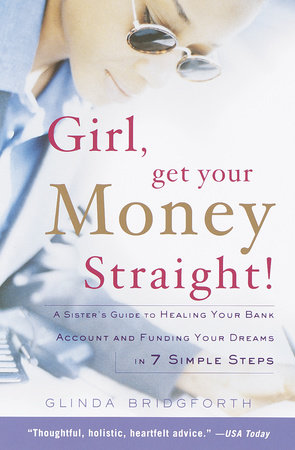 Girl, Get Your Money Straight by Glinda Bridgforth