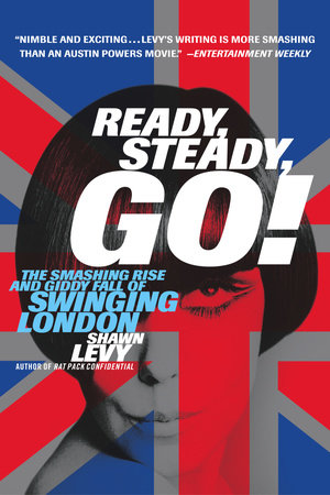 Ready Steady Go By Shawn Levy 9780767905886 Penguinrandomhouse Com Books