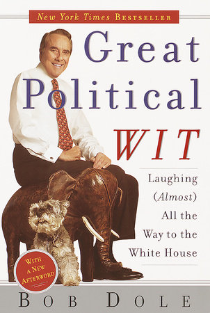 Great Political Wit by Bob Dole