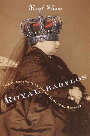 Royal Babylon by Karl Shaw