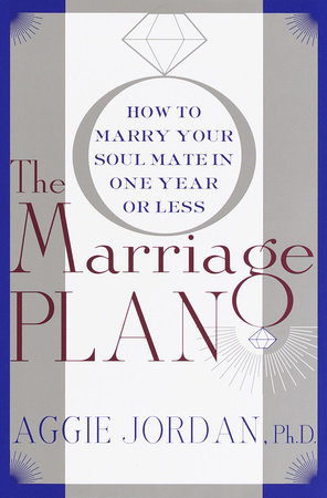 The Marriage Plan by Aggie Jordan, Ph.D.