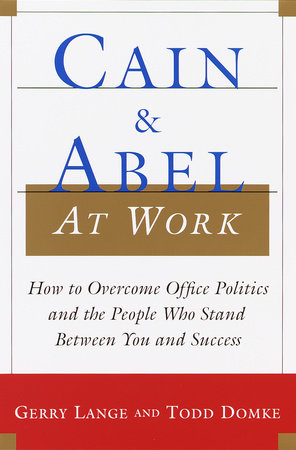 Cain and Abel at Work by Gerry Lange and Todd Domke