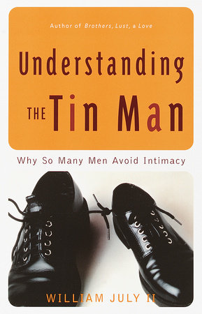 Understanding the Tin Man by William July II