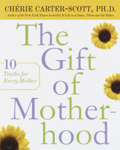 The Gift of Motherhood