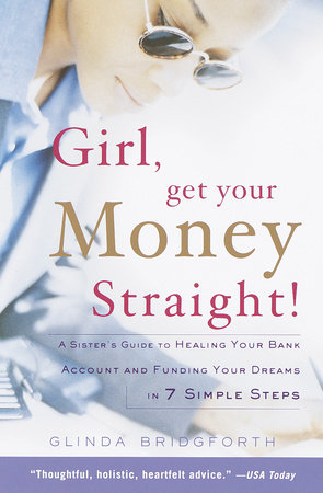 Girl, Get Your Money Straight by Glinda Bridgforth