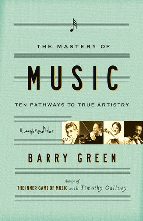 The Mastery of Music by Barry Green
