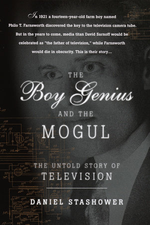 The Boy Genius and the Mogul by Daniel Stashower