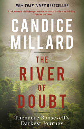The River of Doubt by Candice Millard