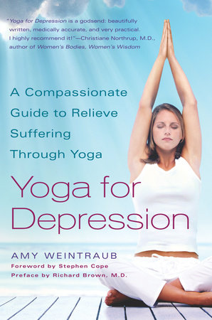 Yoga for Depression by Amy Weintraub