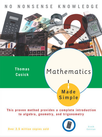 Mathematics Made Simple by Thomas Cusick