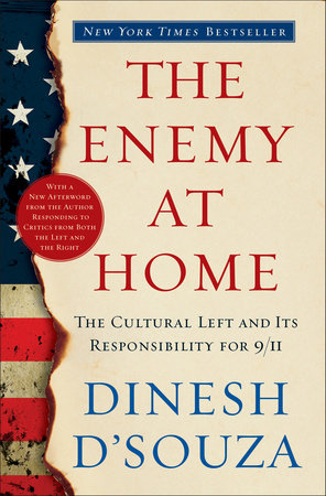 The Enemy At Home by Dinesh D'Souza