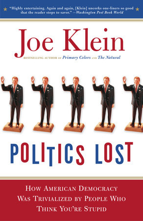 Politics Lost by Joe Klein