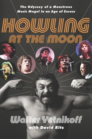 Howling at the Moon by Walter Yetnikoff and David Ritz
