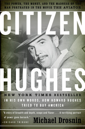 Citizen Hughes by Michael Drosnin