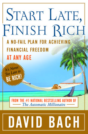 Start Late, Finish Rich by David Bach