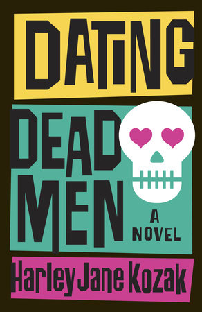 Dating Dead Men by Harley Jane Kozak