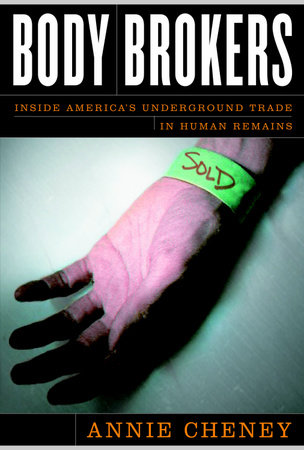 Body Brokers by Annie Cheney